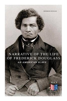 Narrative of the Life of Frederick Douglass, an American Slave - Paperback | Diverse Reads