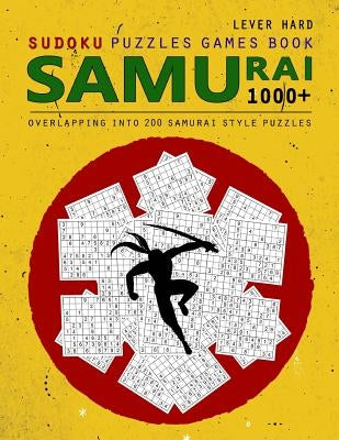 Samurai Sudoku: 1000 Puzzle Book, Overlapping into 200 Samurai Style Puzzles, Travel Game, Lever Hard Sudoku, Volume 16 - Paperback | Diverse Reads
