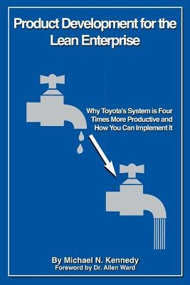 Product Development for the Lean Enterprise: Why Toyota's System Is Four Times More Productive and How you can Implement It - Paperback | Diverse Reads