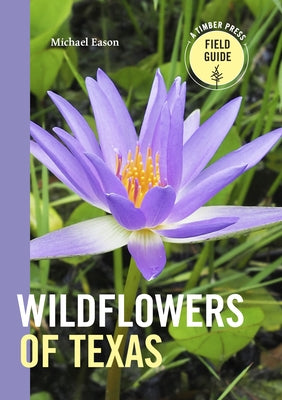 Wildflowers of Texas - Paperback | Diverse Reads