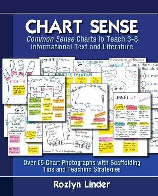 Chart Sense: Common Sense Charts to Teach 3-8 Informational Text and Literature - Paperback | Diverse Reads