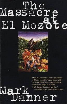 The Massacre at El Mozote - Paperback | Diverse Reads