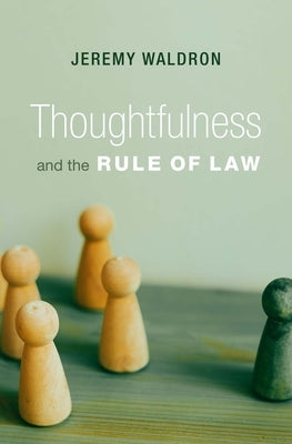 Thoughtfulness and the Rule of Law - Hardcover | Diverse Reads
