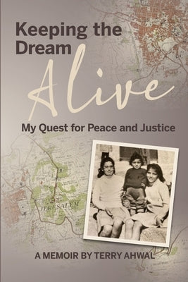 Keeping the Dream Alive: My Quest for Peace and Justice - Paperback | Diverse Reads