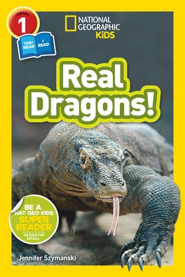 Real Dragons (National Geographic Readers Series: Level 1) - Paperback | Diverse Reads