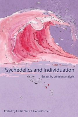 Psychedelics and Individuation: Essays by Jungian Analysts - Paperback | Diverse Reads
