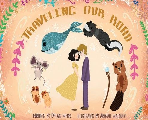 Traveling Our Road - Hardcover | Diverse Reads