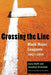 Crossing the Line: Black Major Leaguers, 1947-1959 - Paperback | Diverse Reads