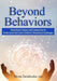 Beyond Behaviors: Using Brain Science and Compassion to Understand and Solve Children's Behavioral Challenges - Paperback | Diverse Reads