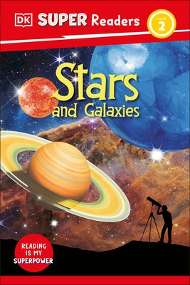 DK Super Readers Level 2 Stars and Galaxies - Hardcover | Diverse Reads