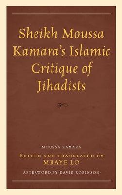 Sheikh Moussa Kamara's Islamic Critique of Jihadists - Hardcover |  Diverse Reads