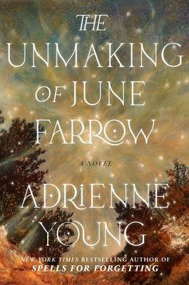 The Unmaking of June Farrow - Hardcover | Diverse Reads