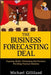 The Business Forecasting Deal: Exposing Myths, Eliminating Bad Practices, Providing Practical Solutions - Hardcover | Diverse Reads