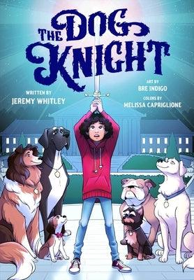 The Dog Knight - Hardcover | Diverse Reads
