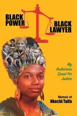 Black Power, Black Lawyer: My Audacious Quest for Justice - Paperback |  Diverse Reads