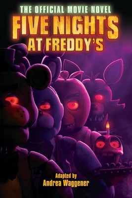 Five Nights at Freddy's: The Official Movie Novel - Paperback | Diverse Reads
