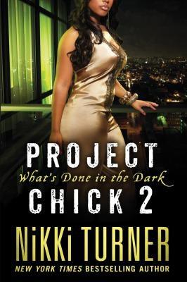 Project Chick II: What's Done in the Dark - Paperback |  Diverse Reads