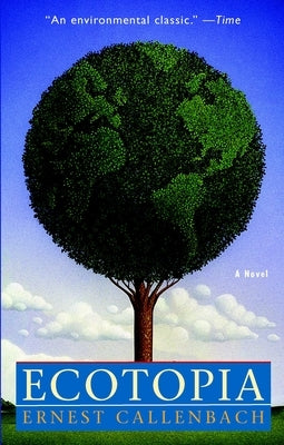 Ecotopia: A Novel - Paperback | Diverse Reads