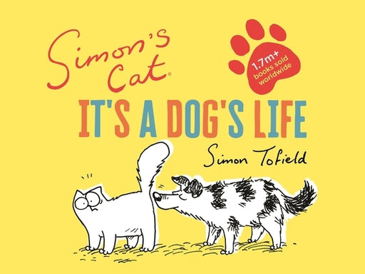 Simon's Cat: It's a Dog's Life (Simon's Cat Series #6) - Hardcover | Diverse Reads