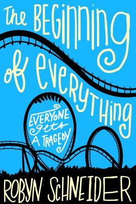 The Beginning of Everything - Paperback | Diverse Reads