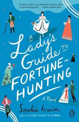 A Lady's Guide to Fortune-Hunting - Paperback | Diverse Reads