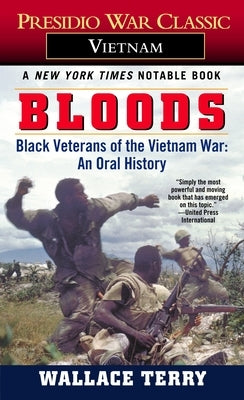 Bloods: Black Veterans of the Vietnam War: An Oral History - Paperback | Diverse Reads