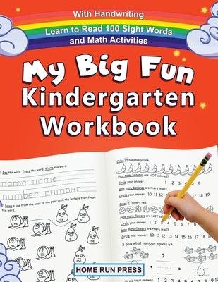 My Big Fun Kindergarten Workbook with Handwriting Learn to Read 100 Sight Words and Math Activities: Pre K, 1st Grade, Homeschooling, Kindergarten Mat - Paperback | Diverse Reads