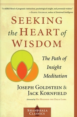 Seeking the Heart of Wisdom: The Path of Insight Meditation - Paperback | Diverse Reads