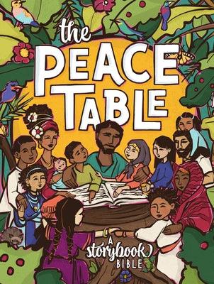 The Peace Table: A Storybook Bible - Hardcover | Diverse Reads