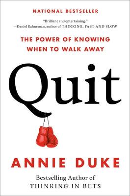 Quit: The Power of Knowing When to Walk Away - Hardcover | Diverse Reads