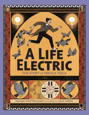 A Life Electric: The Story of Nikola Tesla - Hardcover | Diverse Reads