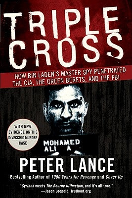 Triple Cross: How bin Laden's Master Spy Penetrated the CIA, the Green Berets, and the FBI - Paperback | Diverse Reads