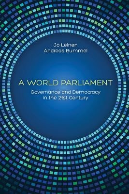 A World Parliament: Governance and Democracy in the 21st Century - Paperback | Diverse Reads