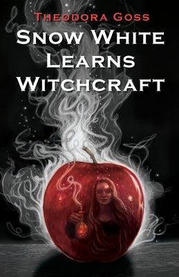 Snow White Learns Witchcraft: Stories and Poems - Paperback | Diverse Reads