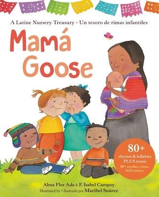 Mamá Goose: A Latine Nursery Treasury / Un Tesoro de Rimas Infantiles (Bilingual) - Hardcover | Diverse Reads