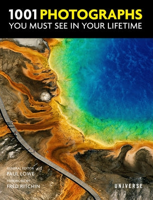 1001 Photographs You Must See In Your Lifetime - Hardcover | Diverse Reads