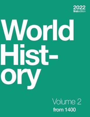 World History, Volume 2: from 1400 (paperback, b&w) - Paperback | Diverse Reads