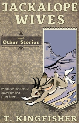 Jackalope Wives and Other Stories - Paperback | Diverse Reads