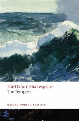 The Tempest: The Oxford ShakespeareThe Tempest - Paperback | Diverse Reads