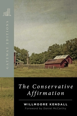 The Conservative Affirmation - Paperback | Diverse Reads