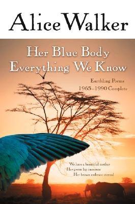 Her Blue Body Everything We Know: Earthling Poems 1965-1990 Complete - Paperback | Diverse Reads