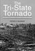 The Tri-State Tornado: The Story of America's Greatest Tornado Disaster - Paperback | Diverse Reads