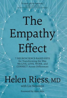 The Empathy Effect: Seven Neuroscience-Based Keys for Transforming the Way We Live, Love, Work, and Connect Across Differences - Hardcover | Diverse Reads