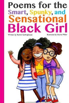Poems for the Smart, Spunky, and Sensational Black Girl - Paperback |  Diverse Reads