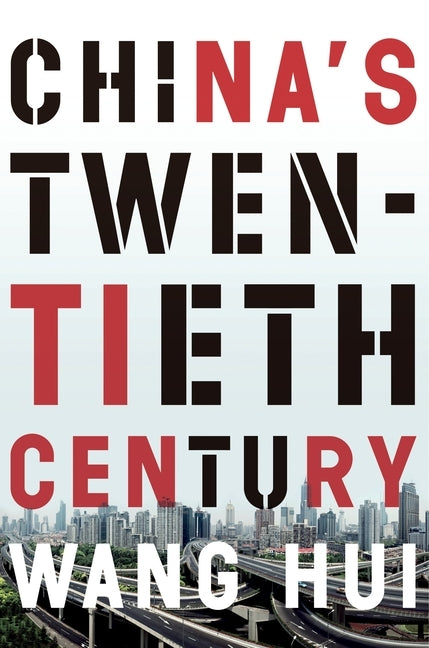 China's Twentieth Century: Revolution, Retreat and the Road to Equality - Paperback | Diverse Reads