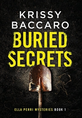 Buried Secrets: Some things should stay hidden - Hardcover | Diverse Reads