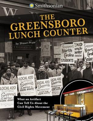 The Greensboro Lunch Counter: What an Artifact Can Tell Us about the Civil Rights Movement - Paperback | Diverse Reads