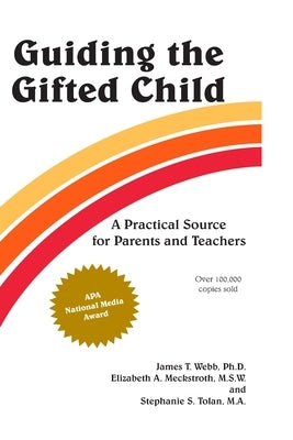 Guiding the Gifted Child: A Practical Source for Parents and Teachers - Paperback | Diverse Reads