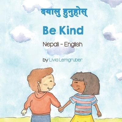 Be Kind (Nepali-English) - Paperback | Diverse Reads
