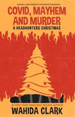 Covid, Mayhem and Murder: A Headhunters Christmas - Paperback |  Diverse Reads